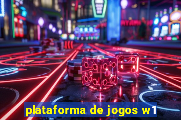 plataforma de jogos w1